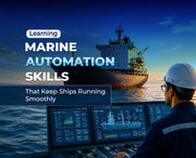 Learning Marine Automation: Skills That Keep Ships Running Smoothly