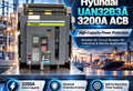 Hyundai UAN32B3A 3200A ACB for High-Capacity Power Protection