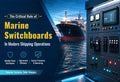 The Critical Role of Marine Switchboards in Modern Shipping Operations