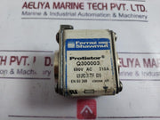 Ferraz Shawmut Q300003 Protistor Fuse 315A 690V Ac