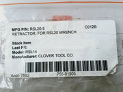 Lot of 2X CLOVER TOOL RSL20-5 Retractor for Wrench Model RSL14