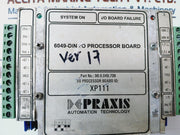 Praxis Automation 98.6.049.706 I/O Processor Board Xp111