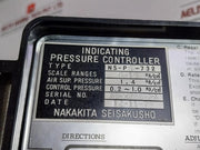 Pressure Indicating Controller  Brand Nakakita Seisakusho  Ns-Ps-732  0-15 Kg/Cm2