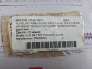 Cameron 235452-02-71 Retainer Plate Gate Valve Hydraulic Actuator Double Acting