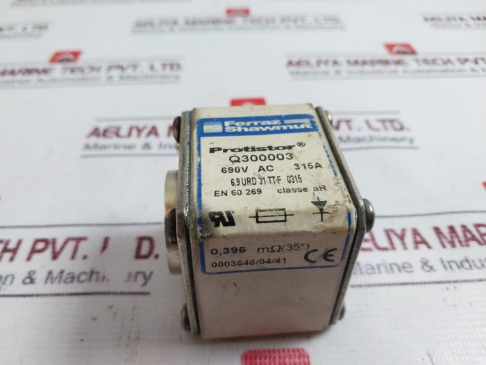 Ferraz Shawmut Q300003 Protistor Fuse 315A 690V Ac